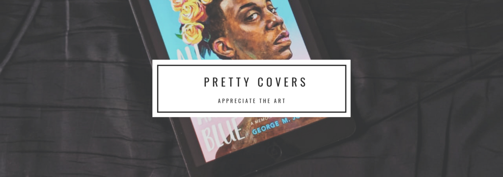 Pretty Covers (April & May Edition)